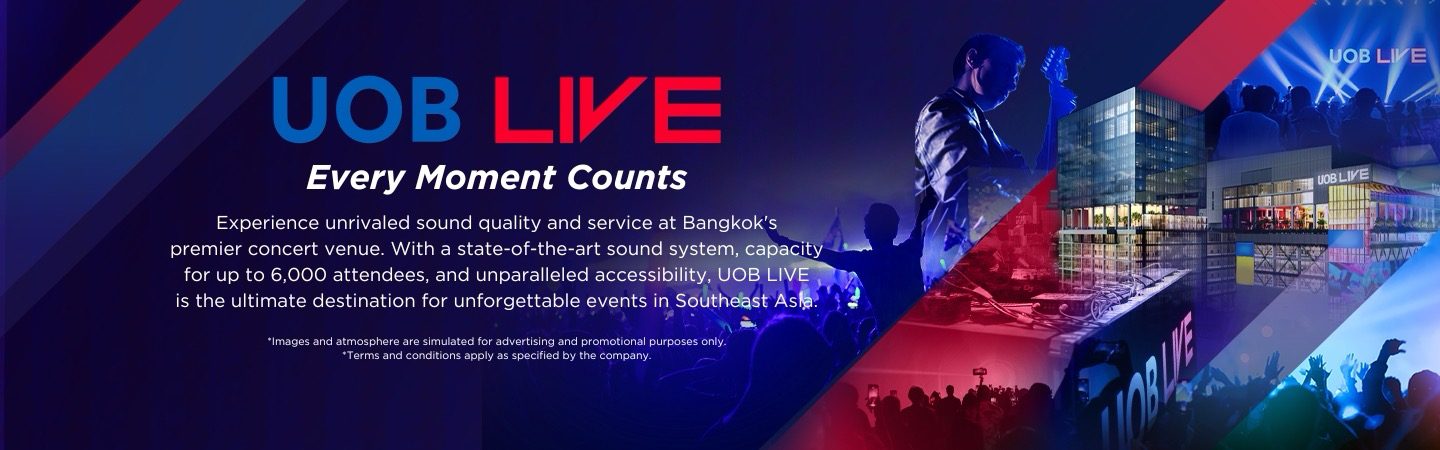 UOB LIVE Every Moment Counts for Entertainment Venue Hall